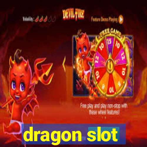 dragon slot