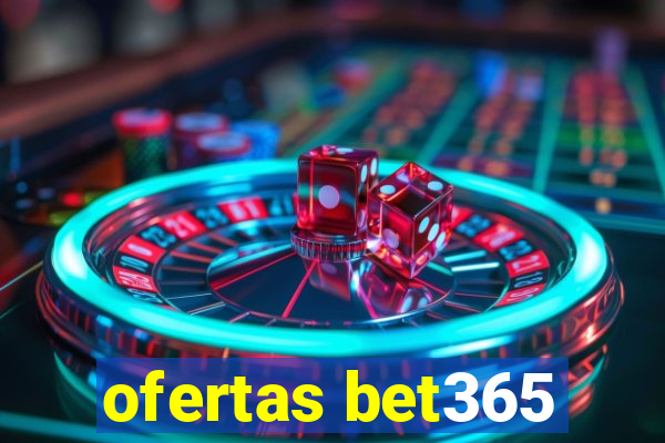 ofertas bet365