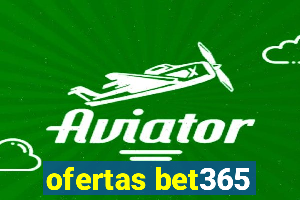 ofertas bet365