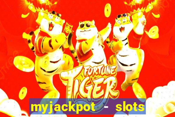 myjackpot - slots & casino