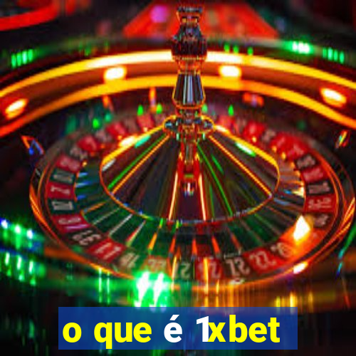 o que é 1xbet