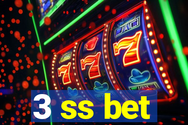 3 ss bet