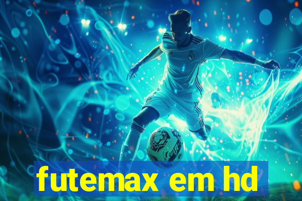 futemax em hd