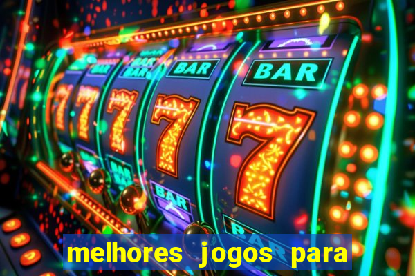 melhores jogos para se apostar hoje