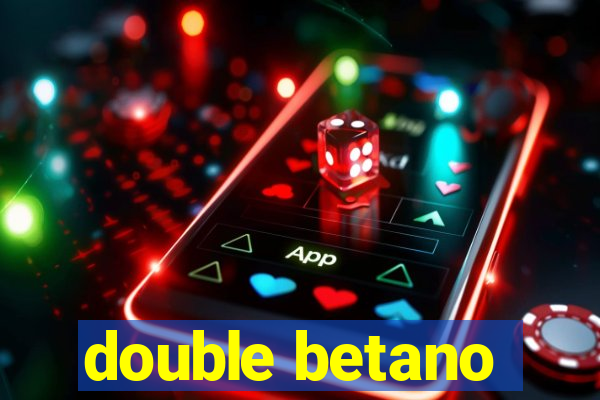 double betano