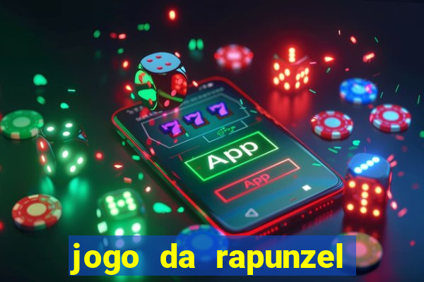 jogo da rapunzel enrolados: problema em dobro