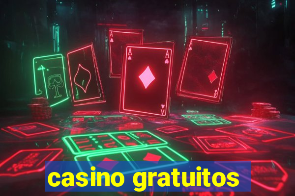 casino gratuitos