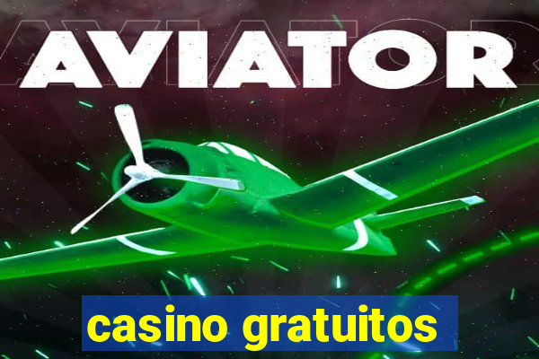 casino gratuitos