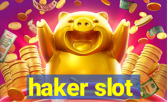 haker slot