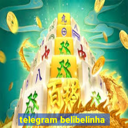 telegram belibelinha