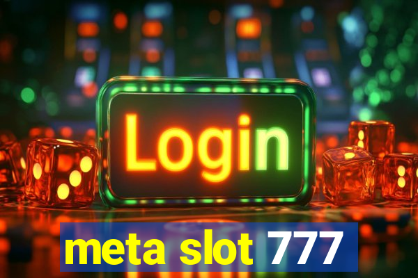 meta slot 777