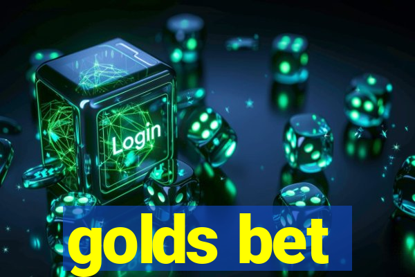 golds bet