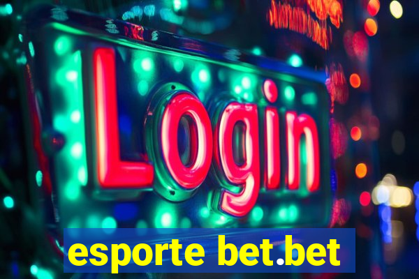 esporte bet.bet