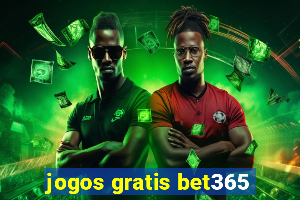 jogos gratis bet365