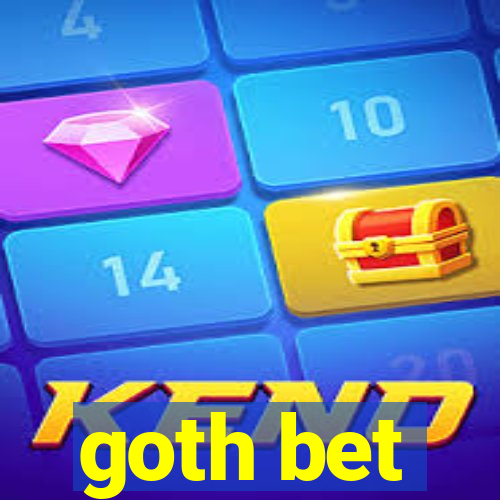 goth bet