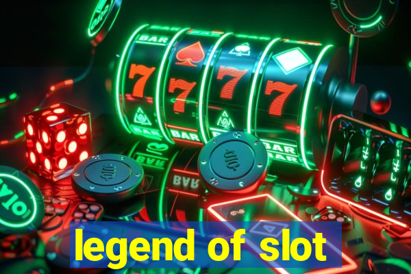 legend of slot