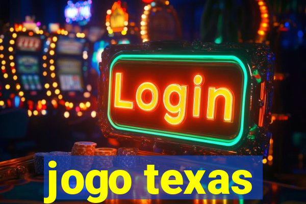 jogo texas