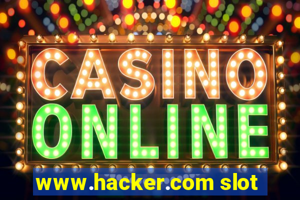 www.hacker.com slot