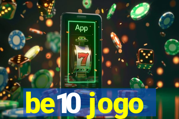 be10 jogo