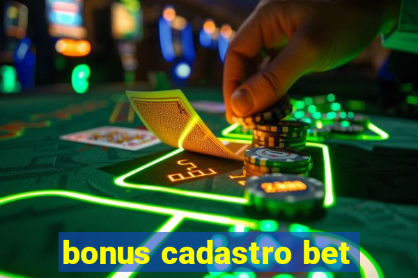 bonus cadastro bet