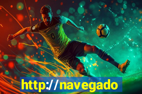 http://navegadoruniplay.top/