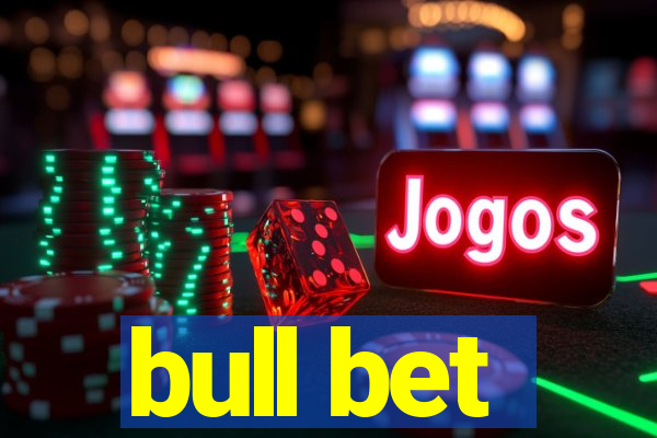 bull bet