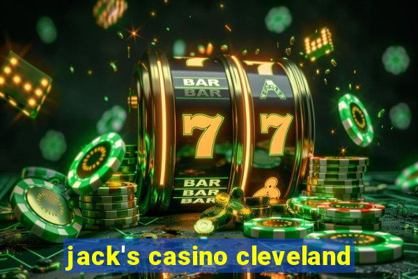 jack's casino cleveland