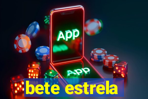 bete estrela