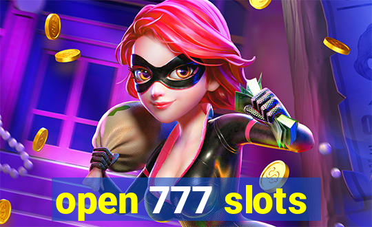 open 777 slots