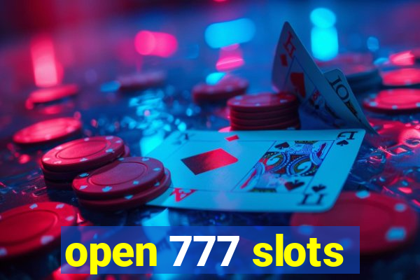 open 777 slots