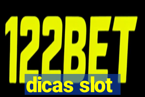 dicas slot