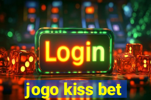 jogo kiss bet