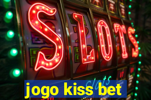 jogo kiss bet