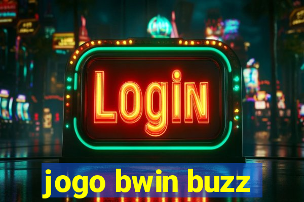 jogo bwin buzz