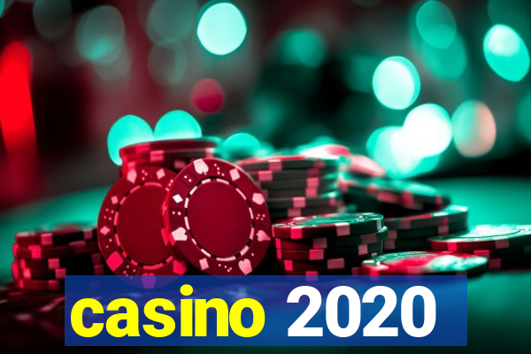 casino 2020