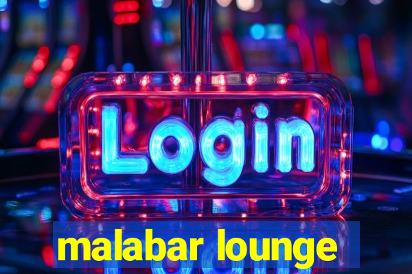 malabar lounge