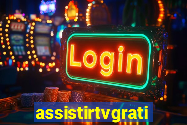 assistirtvgratis