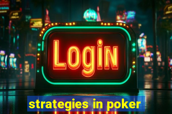 strategies in poker