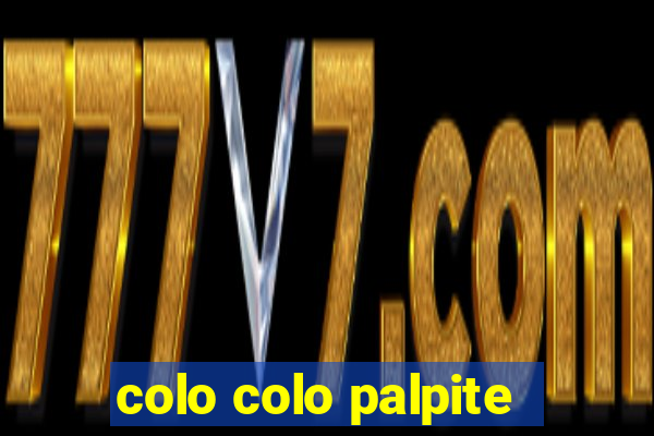 colo colo palpite