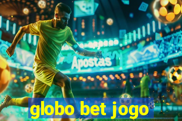 globo bet jogo