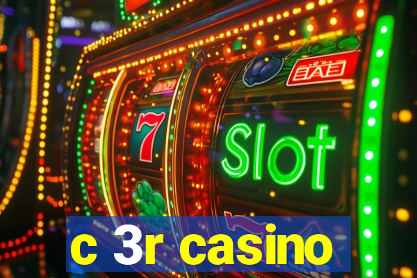 c 3r casino