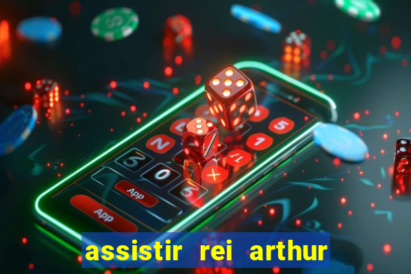 assistir rei arthur (2004 mega filmes)