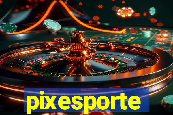 pixesporte