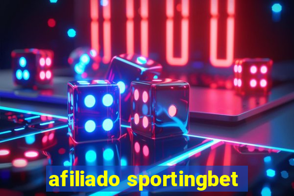 afiliado sportingbet