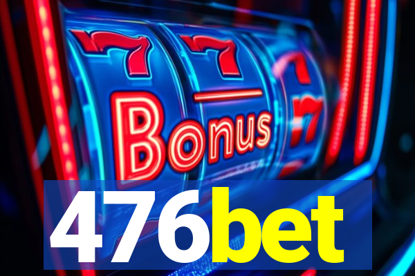 476bet