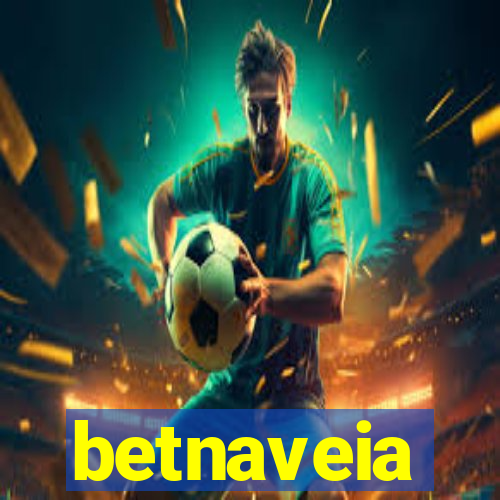 betnaveia