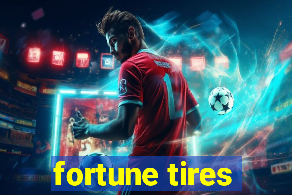 fortune tires