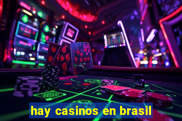 hay casinos en brasil