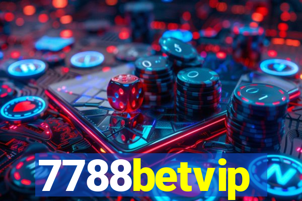 7788betvip