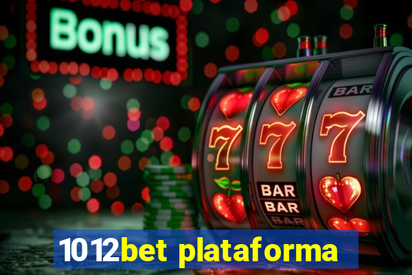 1012bet plataforma